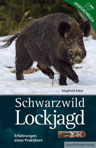 Schwarzwild Lockjagd - Erfahrungen eines Praktikers