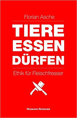 Tiere Essen Dürfen, Ethik für Fleischfresser